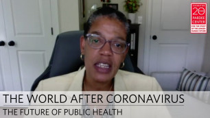 'The World After Coronavirus: The Future of Public Health | Michelle A. Williams'