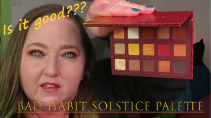 'Yay new makeup!  Using the Bad Habit Solstice Palette - A look and my thoughts...'