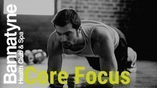'Core Focus'