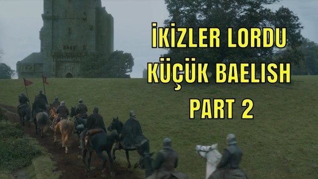 'Geçit Lordu Walder Frey // Küçük Baelish Part 2'