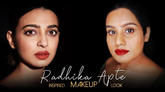 'RADHIKA APTE INSPIRED MAKE-UP LOOK || FABY\'S CHARM ||MALAYALI BEAUTY BLOGGER ||SUBTITLES INCLUDED||'