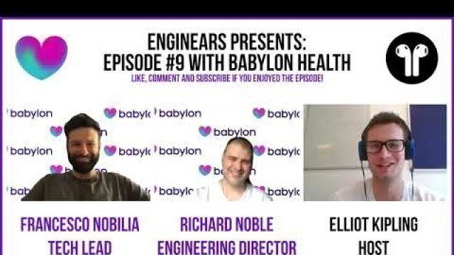 '#9: Streaming Data with Babylon Health and Richard/Francesco - Enginears Podcast'