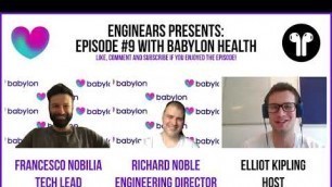 '#9: Streaming Data with Babylon Health and Richard/Francesco - Enginears Podcast'