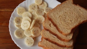 'Have some bread and bananas, then try this quick & healthy breakfast recipe - Sandwich recipe'