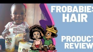 'How to get your baby\'s hair soft| #Frobabieshair|#productreview| What I think after 1 month|4c hair'