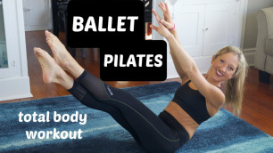 'Ballet Pilates: Dancer\'s Workout For Total Body Fitness (At Home Routine)'