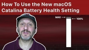 'How To Use the New macOS Catalina Battery Health Management Setting'