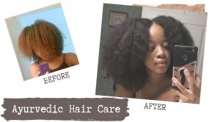 '5 BENEFITS of an AYURVEDIC HAIR REGIMEN - LONGER, STRONGER, THICKER natural HAIR !!'