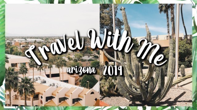 TRAVEL WITH ME FOR WORK! | PHOENIX, ARIZONA TRAVEL VLOG