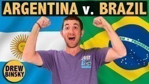 ARGENTINA vs. BRAZIL (Similarities & Differences)