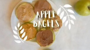 'Apple Bagel 3 Ways! Quick and healthy Snack / Breakfast recipes  | تفاح لذيذ'