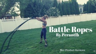 'Perantlb Battle Ropes- Fitness Battle Ropes- Product Review'