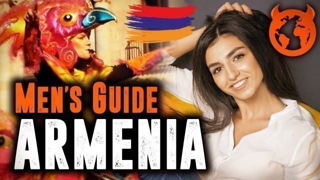 ARMENIA: The Nightlife, Women, Dating and Yerevan City Guide 