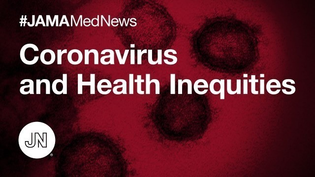 'Coronavirus and Health Inequities'