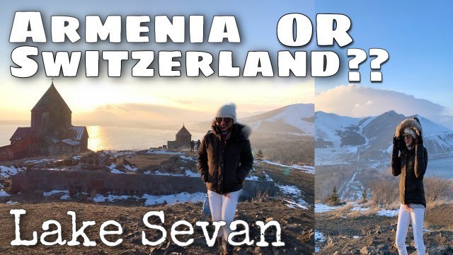 ARMENIA TRAVEL (LAKE SEVAN & SEVAN MONASTERY)