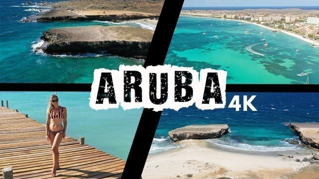 Aruba - 2020 Travel Guide - Best Spots in Review by Drone in 4K