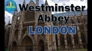 London Attraction: Westminster Abbey: London Travel Guide, London,England,UK