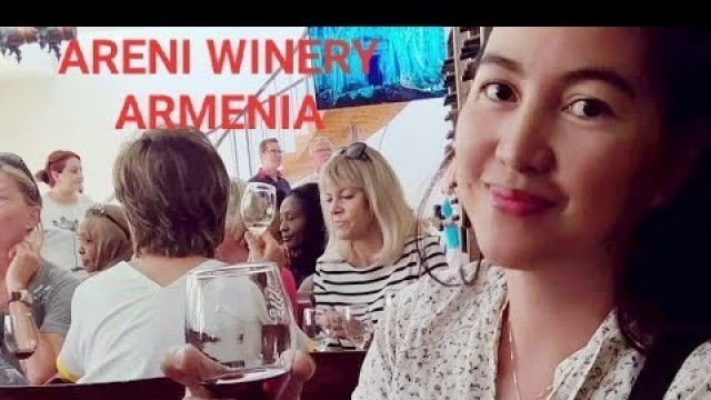 ARMENIA TRAVEL, Areni Winery and some Armenian foods. | Nalyn's Journey