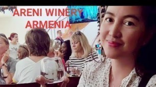 ARMENIA TRAVEL, Areni Winery and some Armenian foods. | Nalyn's Journey