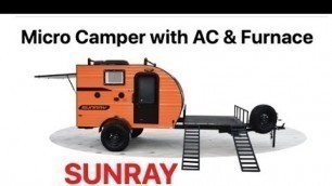 Micro Travel Trailer by Sunray "Its got AC & heater