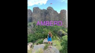 AMBERD (ARMENIA)/ ԱՄԲԵՐԴ