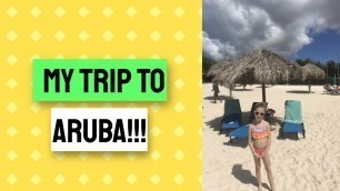 My Trip To Aruba!!!