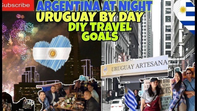 DIY TRAVEL GOALS TO ARGENTINA & Uruguay 2020| EXPLORE LATIN AMERICA| ACHIEVED!