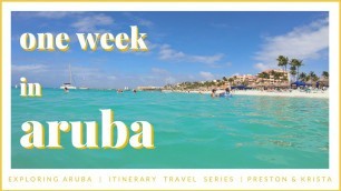 40+ Things to Do in ARUBA [ Itinerary Travel Guide ]