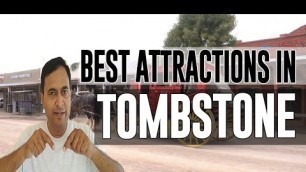 Best Attractions and Places to See in Tombstone, Arizona AZ