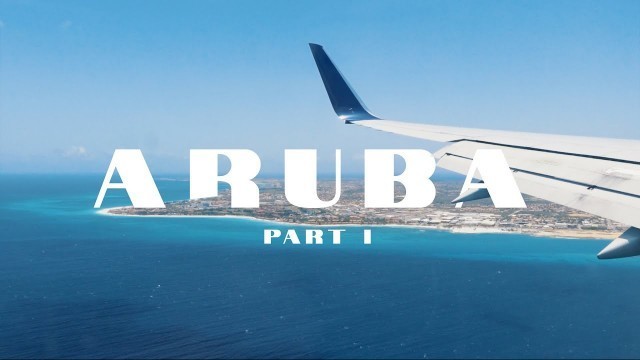 [VLOG] Part I — Solo trip to Aruba 