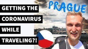 Is It Safe to Travel During COVID-19? Prague Solo Trip vlog: I Got the Coronavirus While Backpacking