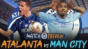 ATALANTA vs MAN CITY |  CHAMPIONS LEAGUE MATCH PREVIEW