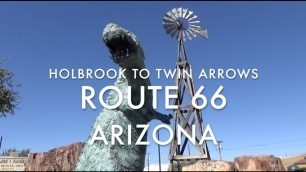 Route 66 Arizona! Holbrook to Twin Arrows via Winslow. A Travel Guide to the Mother Road