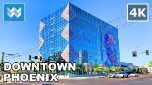 Walking Tour of Downtown Phoenix, Arizona USA 