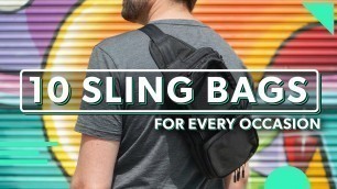 10 Sling Bags For Every Occasion | Should You Travel With One?