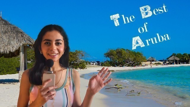 The Best of Aruba - An authentic travel guide of this beautiful Caribbean Island