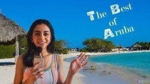 The Best of Aruba - An authentic travel guide of this beautiful Caribbean Island