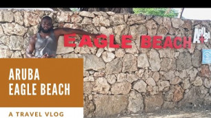 ARUBA/ EAGLE BEACH / TRAVEL VLOG
