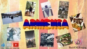 Our Amazing Armenia Trip!