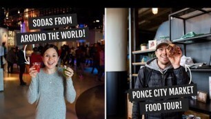 Atlanta Day Trip: Trying Sodas from Around the World + Ponce City Market Food Tour