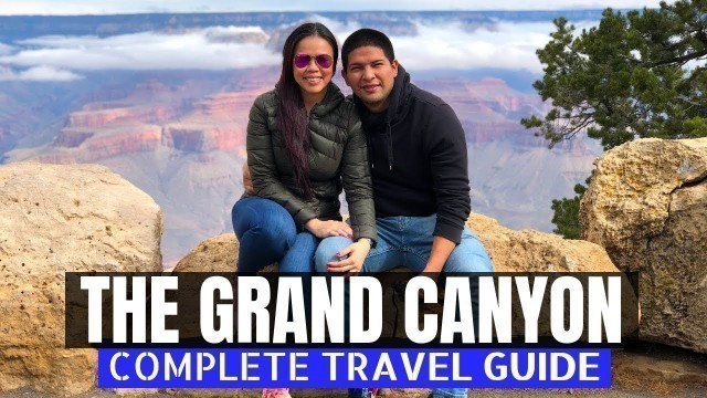 The Grand Canyon Travel Guide: Untold Tips + History