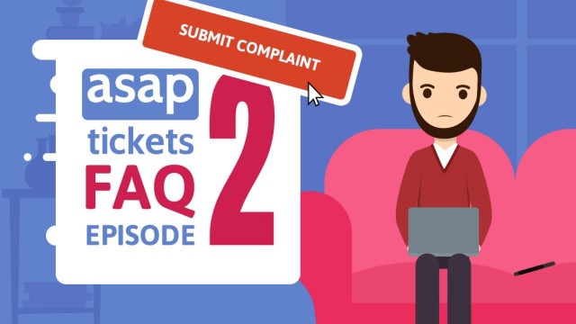 Where can I file a complaint about ASAP Tickets services? | FAQ Episode 2