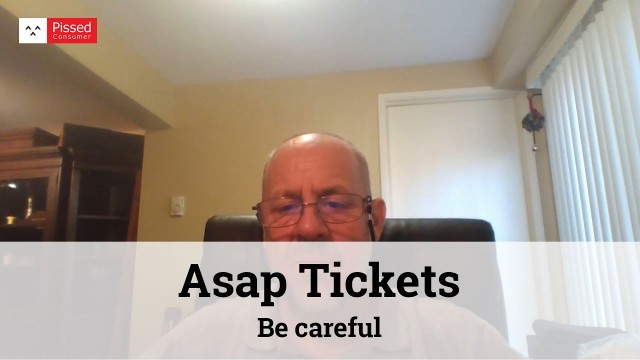 Asap Tickets Refund Reviews - ASAP Tickets who's not telling me the truth