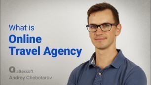 What is online travel agency and how does it work?