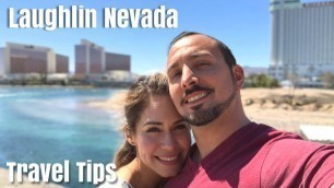 LAUGHLIN NEVADA Travel Tips and Things to do