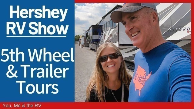 RV Show Hershey, PA (5th Wheel & Travel Trailer Tours)