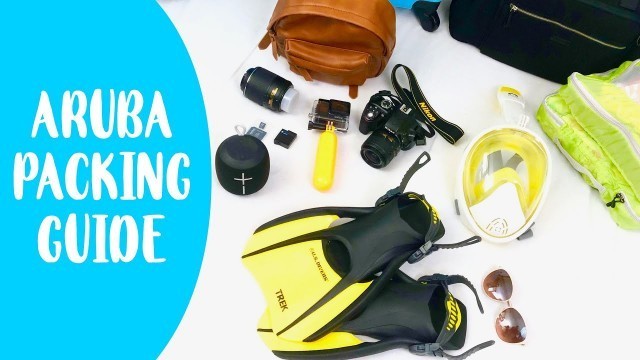 Aruba Packing Guide