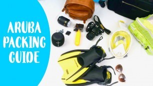 Aruba Packing Guide