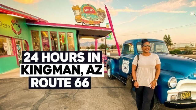 24 Hours In Kingman, Arizona | Historic Route 66 Road Trip