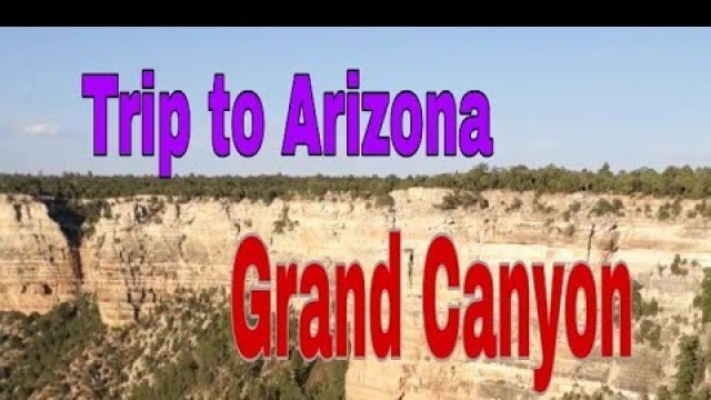 Trip to Arizona Grand Canyon